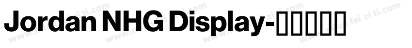 Jordan NHG Display字体转换